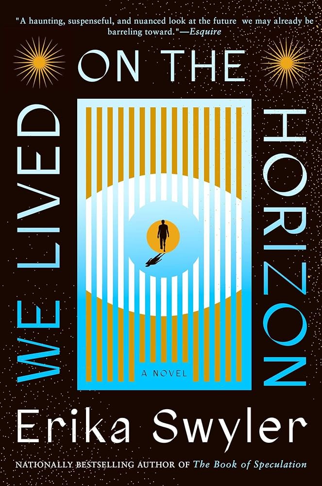 We Lived on the Horizon: A Novel cover image