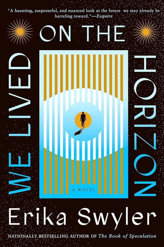 We Lived on the Horizon: A Novel cover image