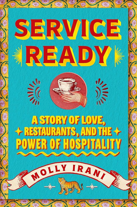 Service Ready: A Story of Love, Restaurants, and the Power of Hospitality cover image