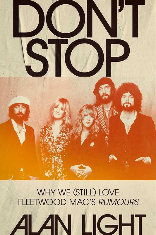 Don't Stop: Why We (Still) Love Fleetwood Mac's Rumours cover image
