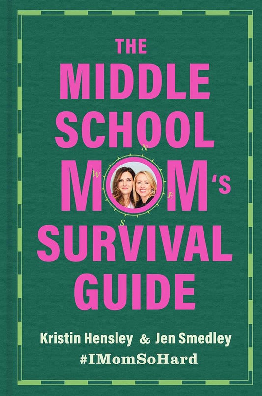 The Middle School Mom's Survival Guide cover image