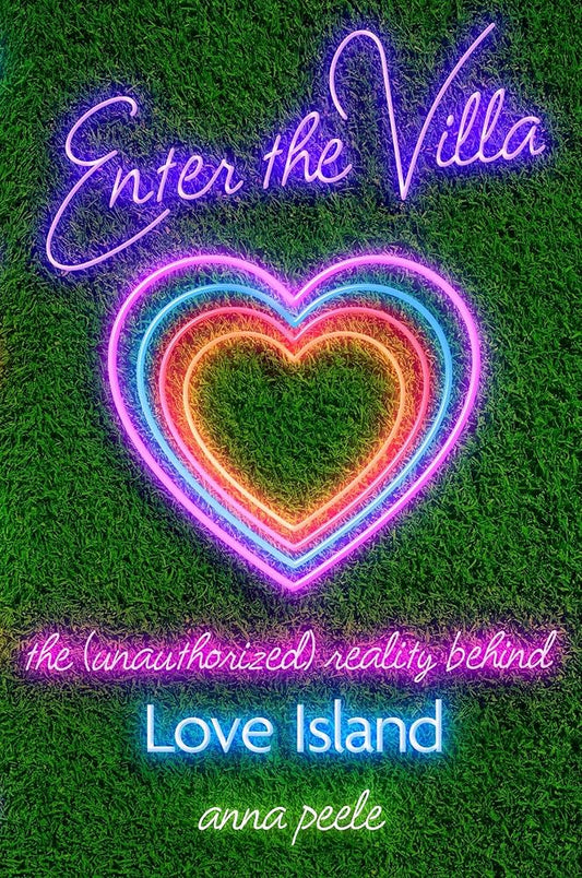 Enter the Villa: The (Unauthorized) Reality Behind Love Island cover image