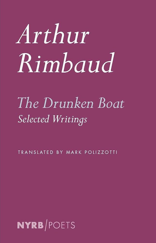 The Drunken Boat: Selected Writings (NYRB Poets) cover image