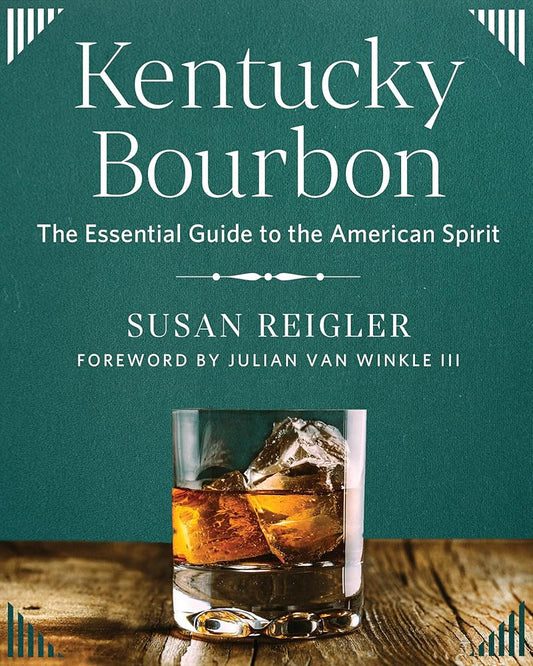 Kentucky Bourbon: The Essential Guide to the American Spirit cover image