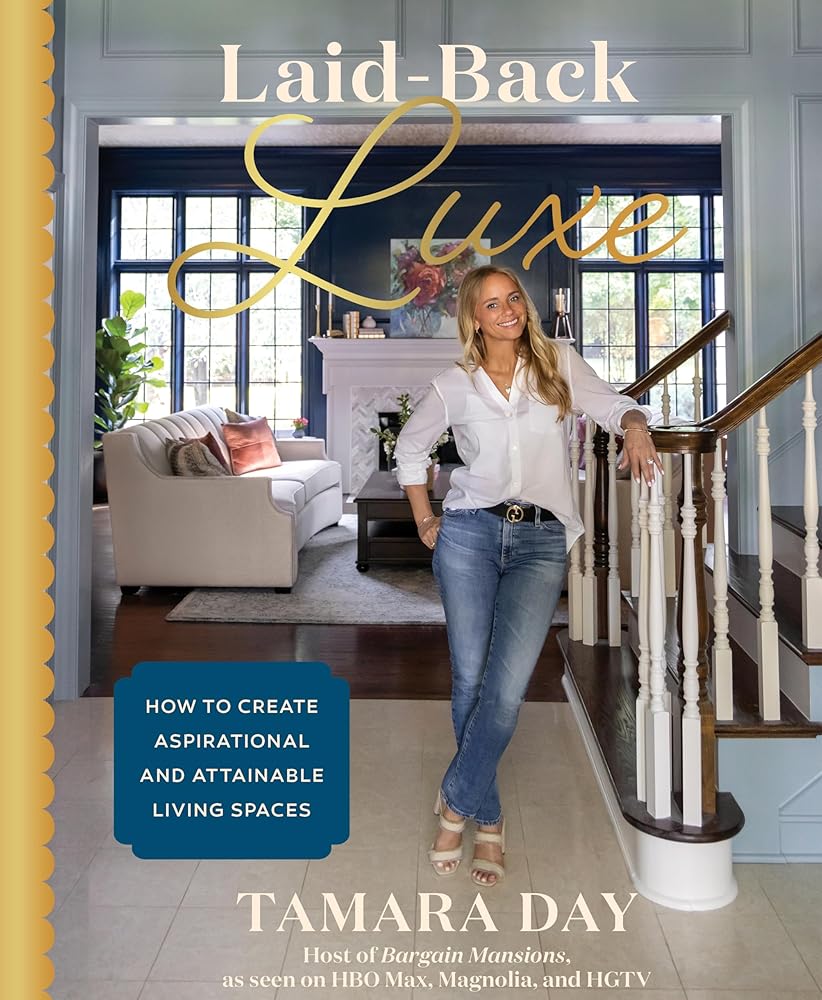 Laid-Back Luxe: How to Create Aspirational and Attainable Living Spaces cover image