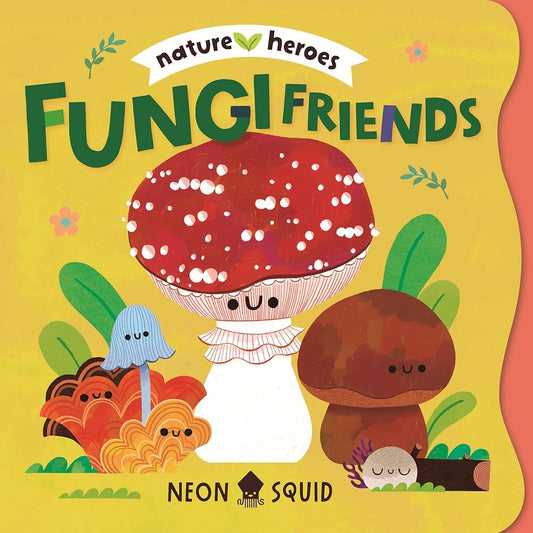 Fungi Friends (Nature Heroes) cover image