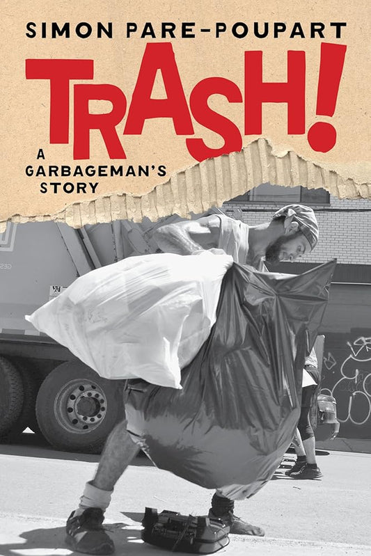 Trash!: A Garbageman's Story cover image