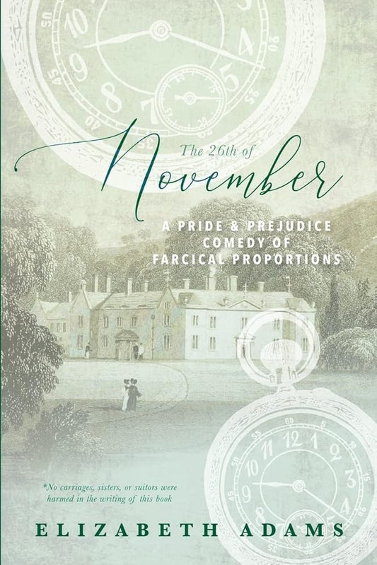 The 26th of November: A Pride and Prejudice Comedy of Farcical Proportions (Comedic Novels) cover image
