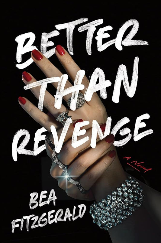 Better Than Revenge: A Novel cover image
