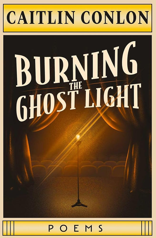 Burning the Ghost Light: Poems cover image