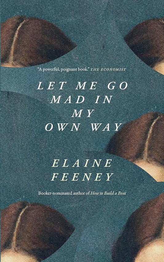 Let Me Go Mad in My Own Way cover image