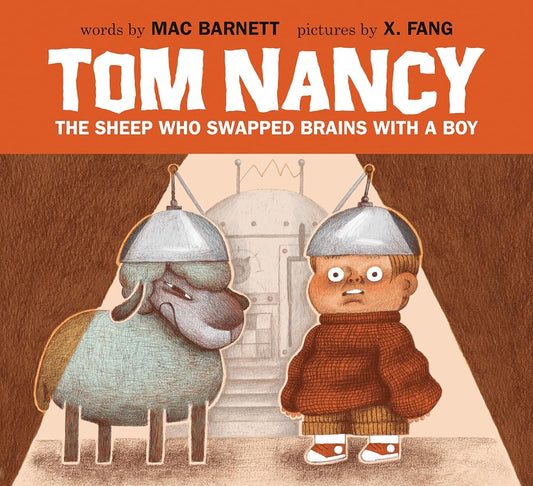 Tom Nancy: The Sheep Who Swapped Brains with a Boy cover image