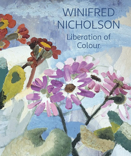 Winifred Nicholson: Liberation of Colour cover image