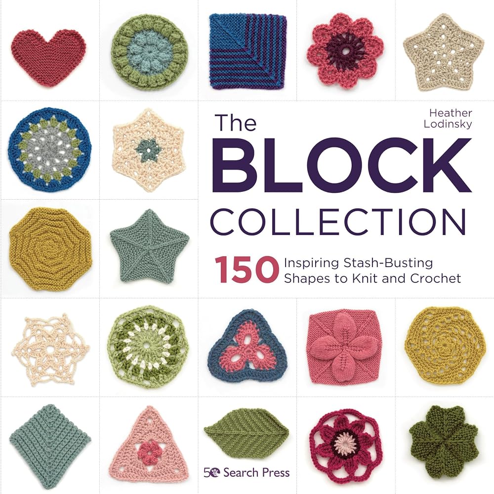 The Block Collection: 150 inspiring stash-busting shapes to knit and crochet cover image