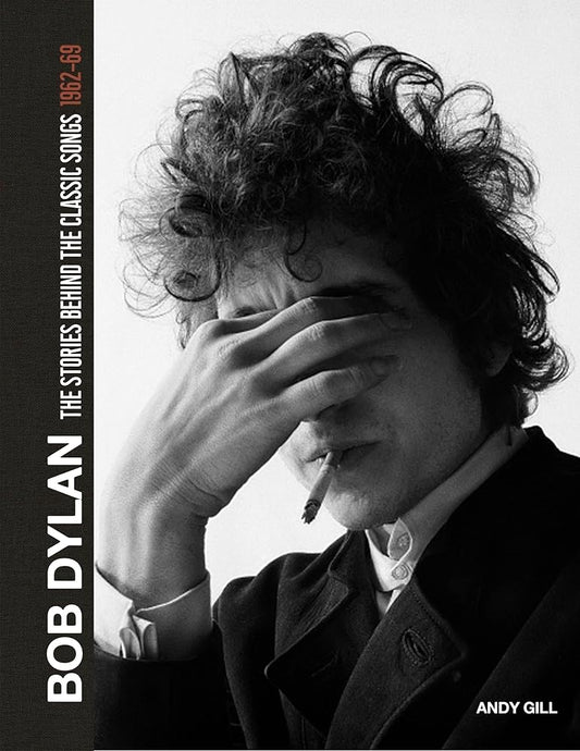 Bob Dylan: The Stories Behind the Songs, 1962-69 cover image