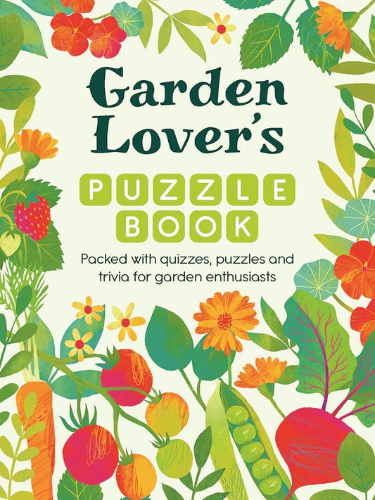 Garden Lover's Puzzle Book: Packed with Quizzes, Puzzles, and Trivia for Garden Enthusiasts cover image