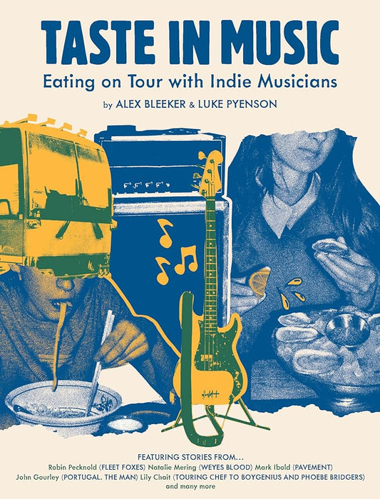 Taste in Music: Eating on Tour with Indie Musicians cover image