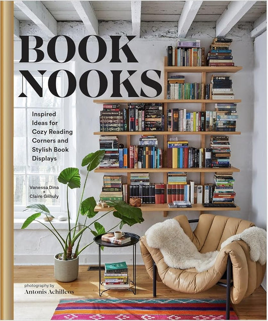 Book Nooks: Inspired Ideas for Cozy Reading Corners and Stylish Book Displays cover image
