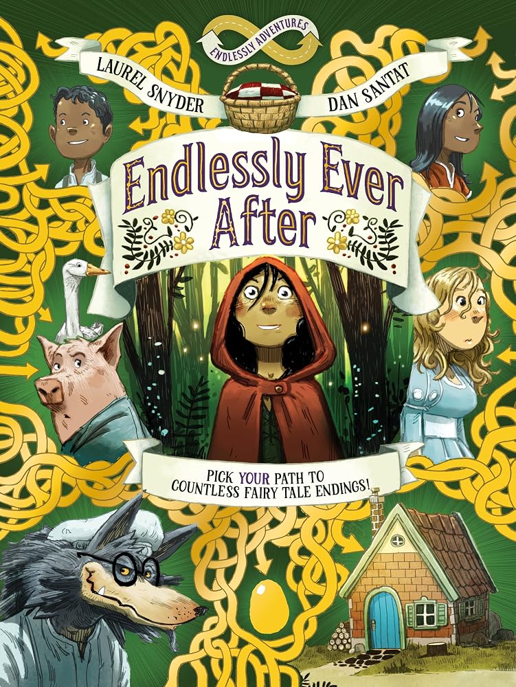 Endlessly Ever After: Endlessly Adventures: Pick YOUR Path to Countless Fairy Tale Endings! cover image