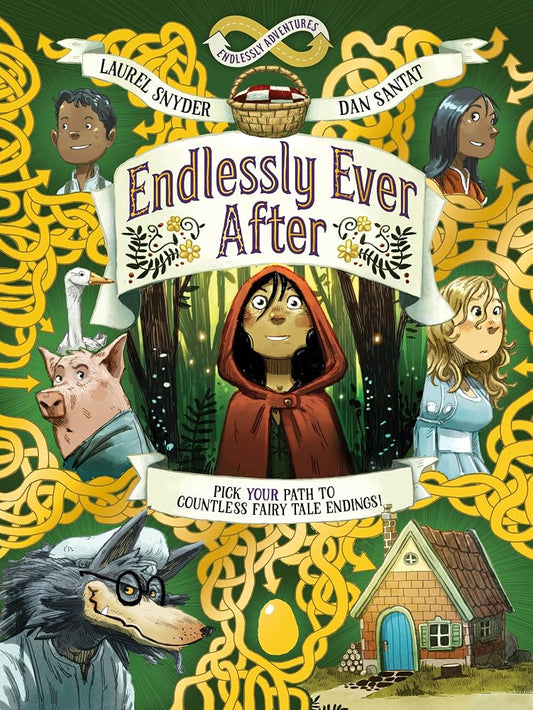 Endlessly Ever After: Endlessly Adventures: Pick YOUR Path to Countless Fairy Tale Endings! cover image
