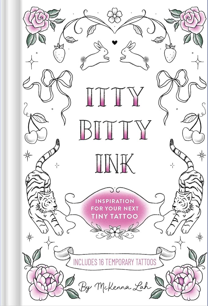 Itty Bitty Ink: Inspiration for Your Next Tiny Tattoo cover image
