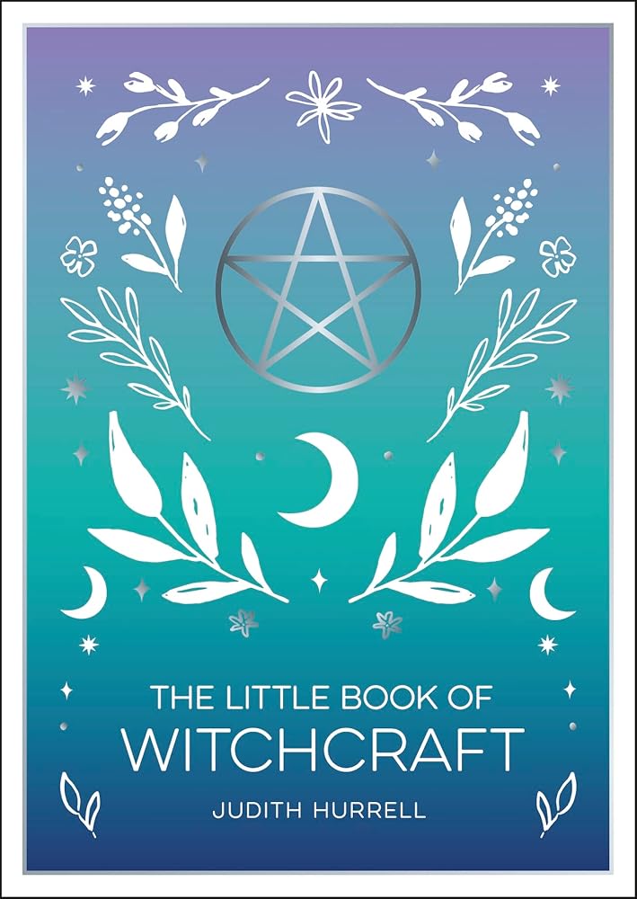 The Little Book of Witchcraft: An Introduction to Magick and White Witchcraft cover image