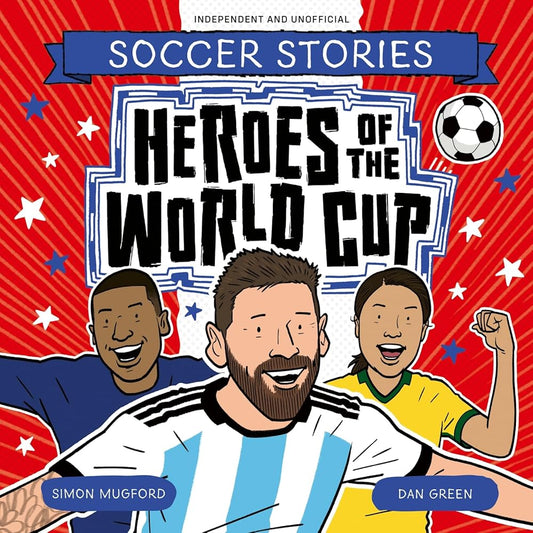 Heroes of the World Cup (Football Stories, 99) cover image