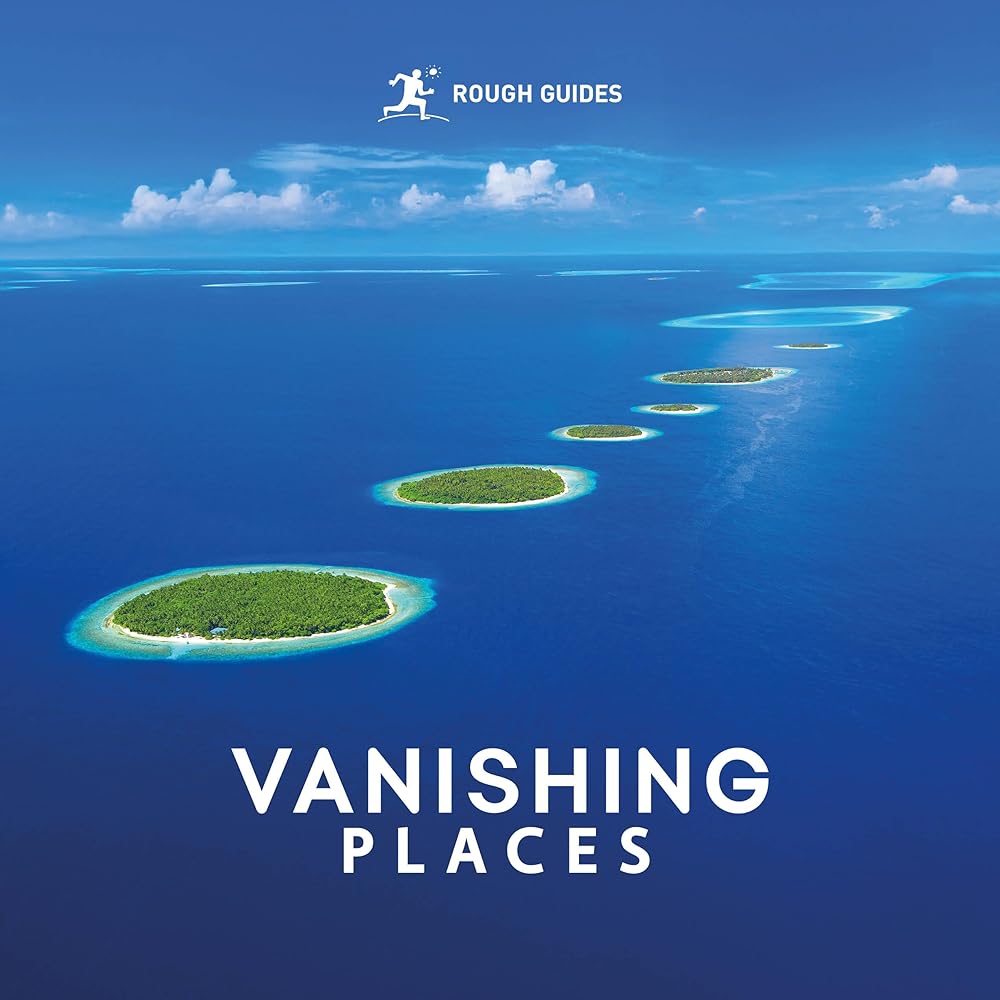 Rough Guides Vanishing Places (Inspirational Rough Guides) cover image