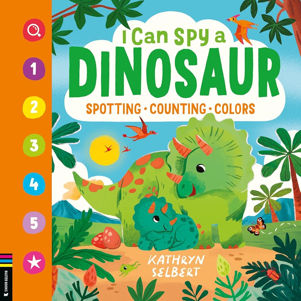 I Can Spy a Dinosaur: Spotting, Counting, Colors cover image