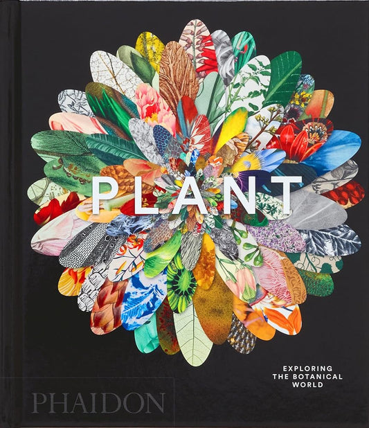 Plant: Exploring the Botanical World (Phaidon Compacts) cover image