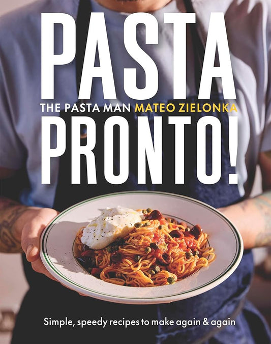 Pasta Pronto: Simple, Speedy Recipes to Make Again & Again cover image