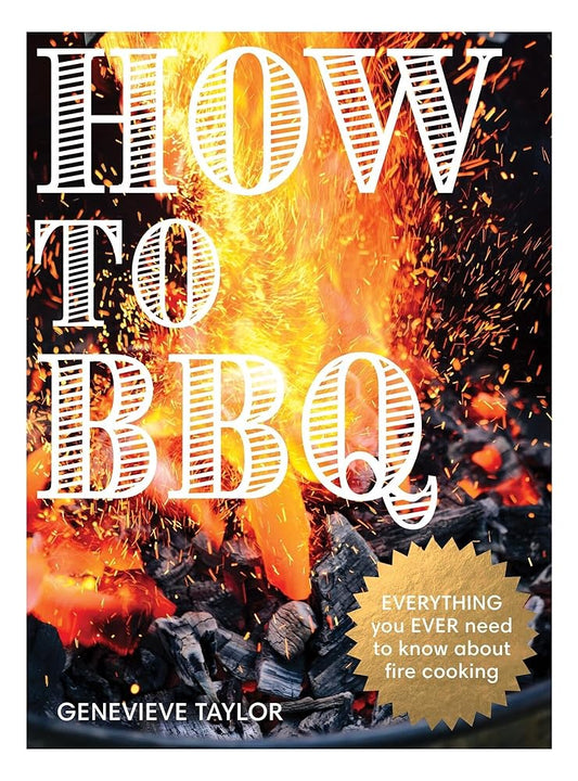 How to BBQ: The Definitive Guide to Fire Cooking cover image