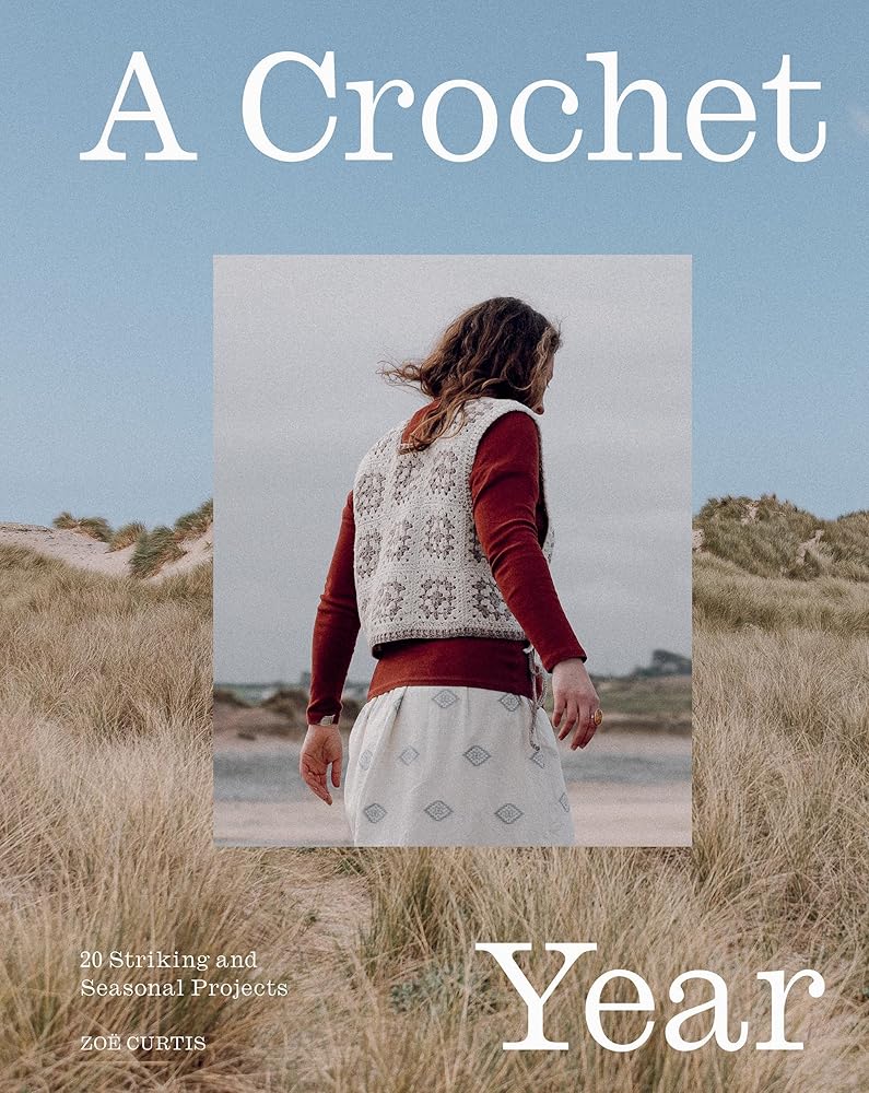 A Crochet Year: 20 Striking and Seasonal Projects cover image