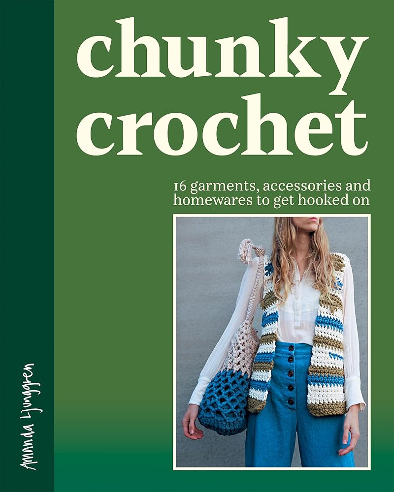 Chunky Crochet: 16 garments, accessories and homewares to get hooked on cover image