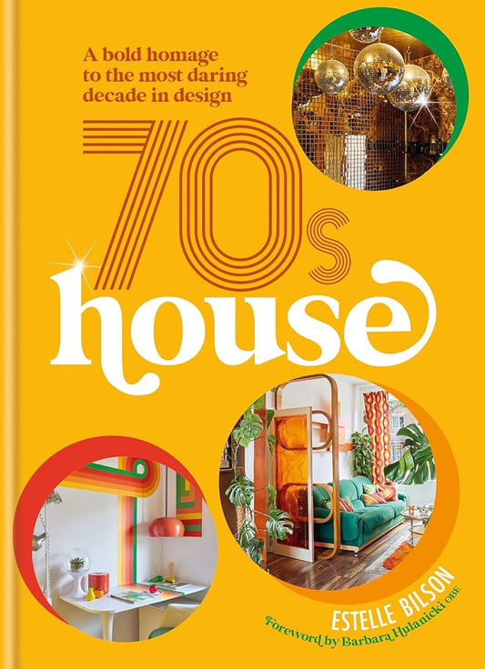 70s House: A bold homage to the most daring decade in design cover image