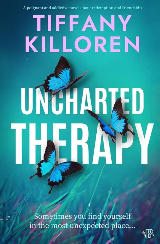 Uncharted Therapy: A poignant and addictive novel about redemption and friendship cover image