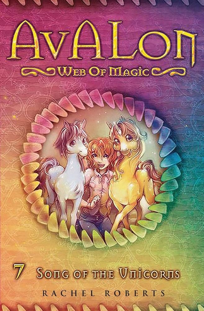 Song of the Unicorns: Avalon Web of Magic Book 7 cover image