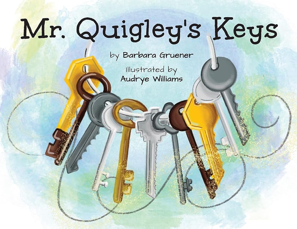 Mr. Quigley's Keys (Mom's Choice Award Winner) cover image