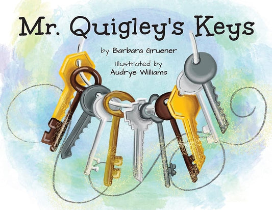 Mr. Quigley's Keys (Mom's Choice Award Winner) cover image