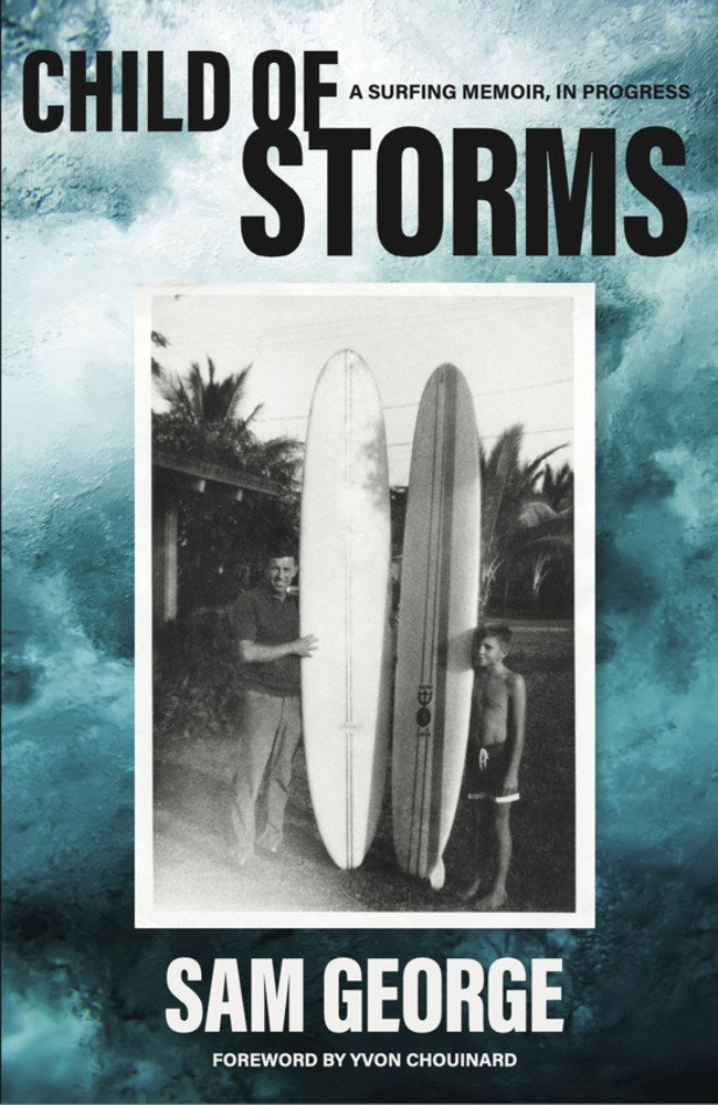 Child of Storms: A Surfing Memoir in Progress