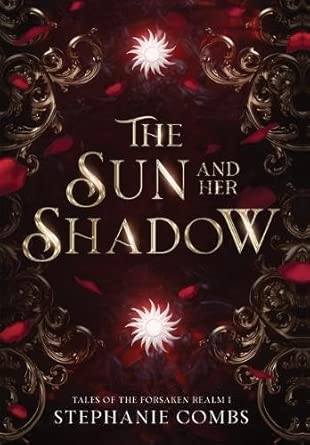 The Sun and Her Shadow (Tales of the Forsaken Realm) cover image