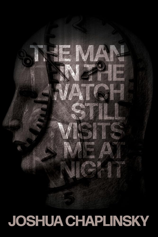 The Man in the Watch Still Visits Me at Night cover image
