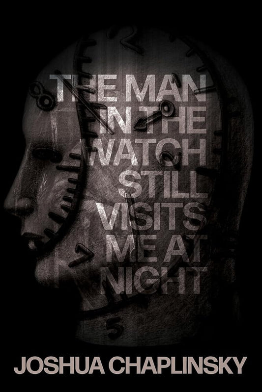 The Man in the Watch Still Visits Me at Night cover image