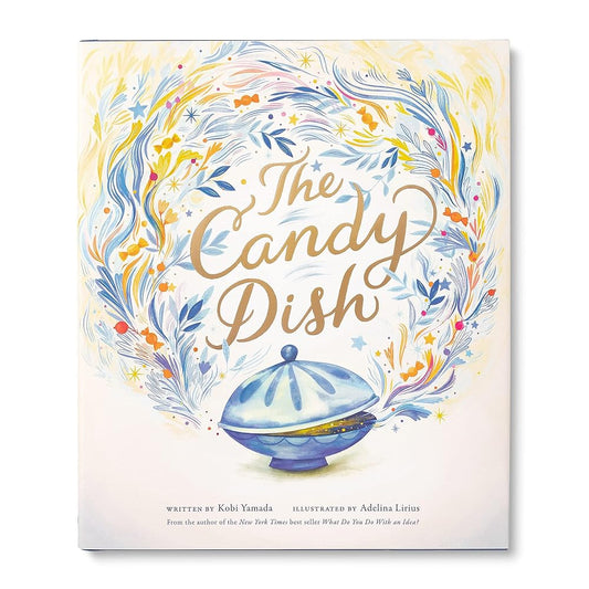 The Candy Dish: A Children's Book by New York Times Best-Selling Author Kobi Yamada cover image