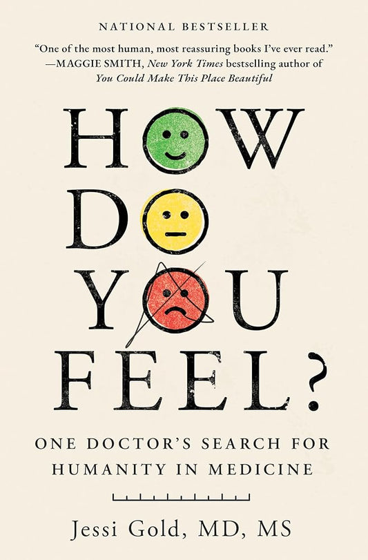 How Do You Feel?: One Doctor's Search for Humanity in Medicine cover image