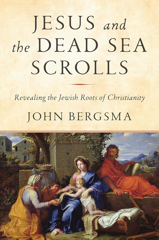 Jesus and the Dead Sea Scrolls: Revealing the Jewish Roots of Christianity cover image