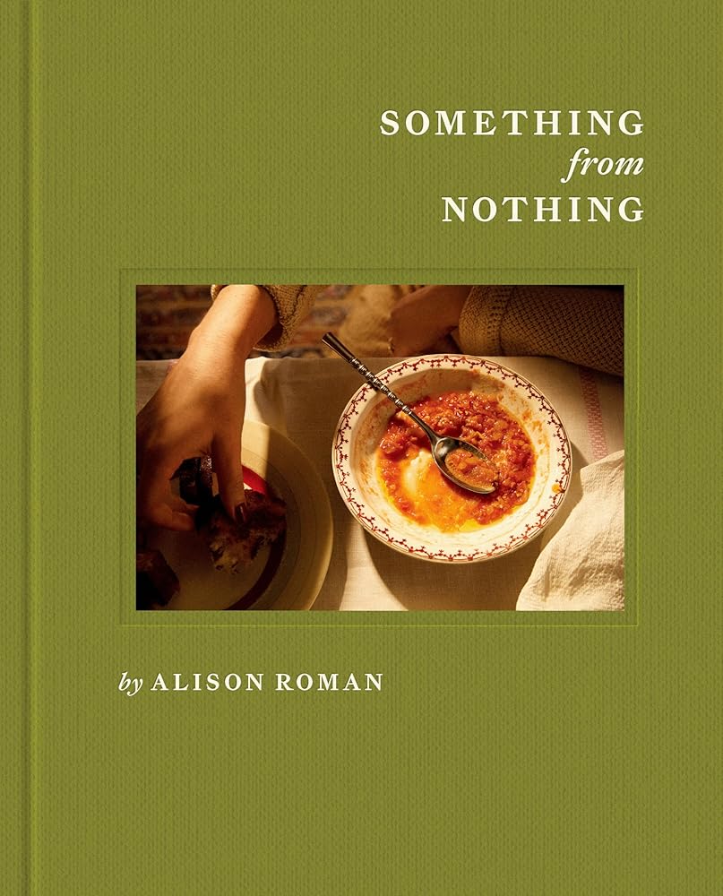 Something from Nothing: A Cookbook cover image