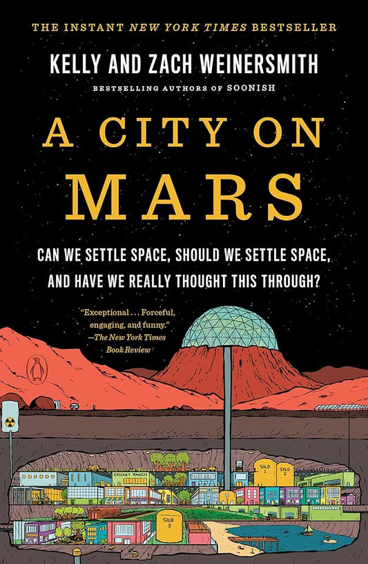 A City on Mars: Can we settle space, should we settle space, and have we really thought this through? cover image