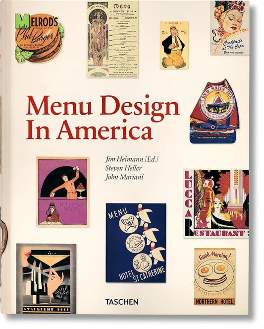 Menu Design in America: A Visual and Culinary History of Graphic Styles and Design 1850-1985 (Varia) cover image