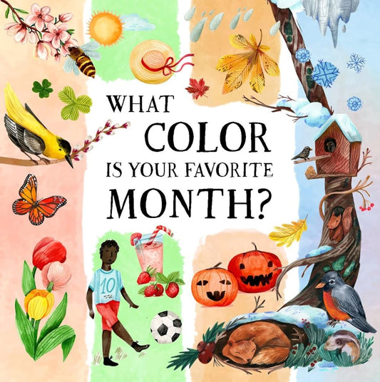 What Color Is Your Favorite Month? (Nature's Wonderful Colors, 5) cover image